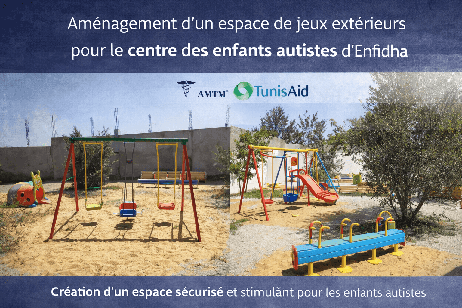 Aménagement d’un espace de jeux extérieurs pour le centre des enfants autistes d’Enfidha